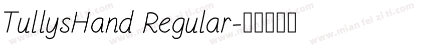 TullysHand Regular字体转换